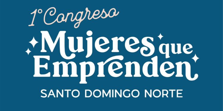 Realizarán Primer Congreso de Mujeres Emprendedoras de SDN