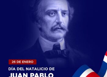 26 de enero: Día del Natalicio de Juan Pablo Duarte