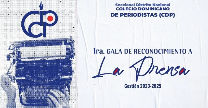 CDP Distrito Nacional anuncia "1ra Gala de Reconocimiento a la Prensa"