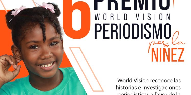World Vision extiende convocatoria para aplicar a la 6ta. edición del Premio Periodismo por la Niñez