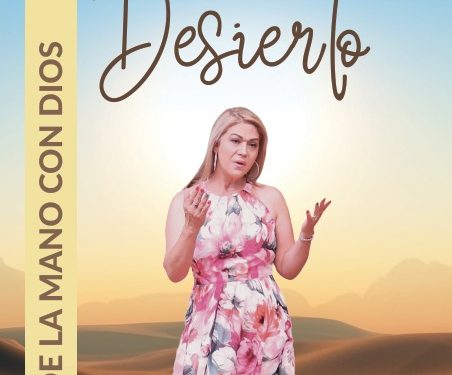 "En el Desierto", la impactante propuesta literaria de la adoradora  Dulcemar