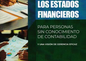 Nuevo libro ayuda a entender los estados financieros sin saber contabilidad