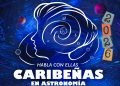 UASD abre la Edición 2026 del programa “Habla con Ellas: Caribeñas en Astronomía”