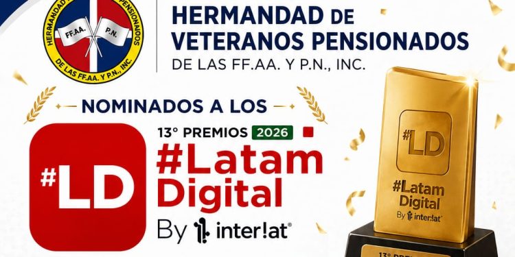 Hermandad de Veteranos Pensionados de las Fuerzas Armadas y la Policía Nacional es seleccionada finalista en los Premios Latam Digital 2026
