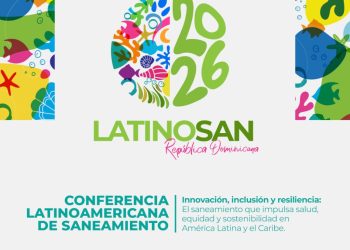 La República Dominicana acogerá la VII Conferencia Latinoamericana de Saneamiento LatinoSan 2026